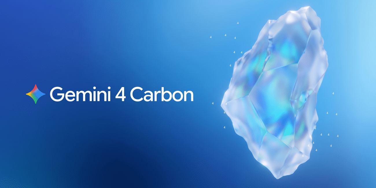 Introducing Gemini 4 Carbon